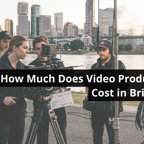 How Much Does Video Production Cost in Brisbane